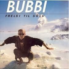 Bubbi - Frelsi Til Sölu LP