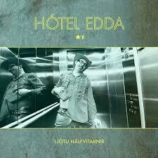 Ljótu Hálfvitarnir - Hótel Edda