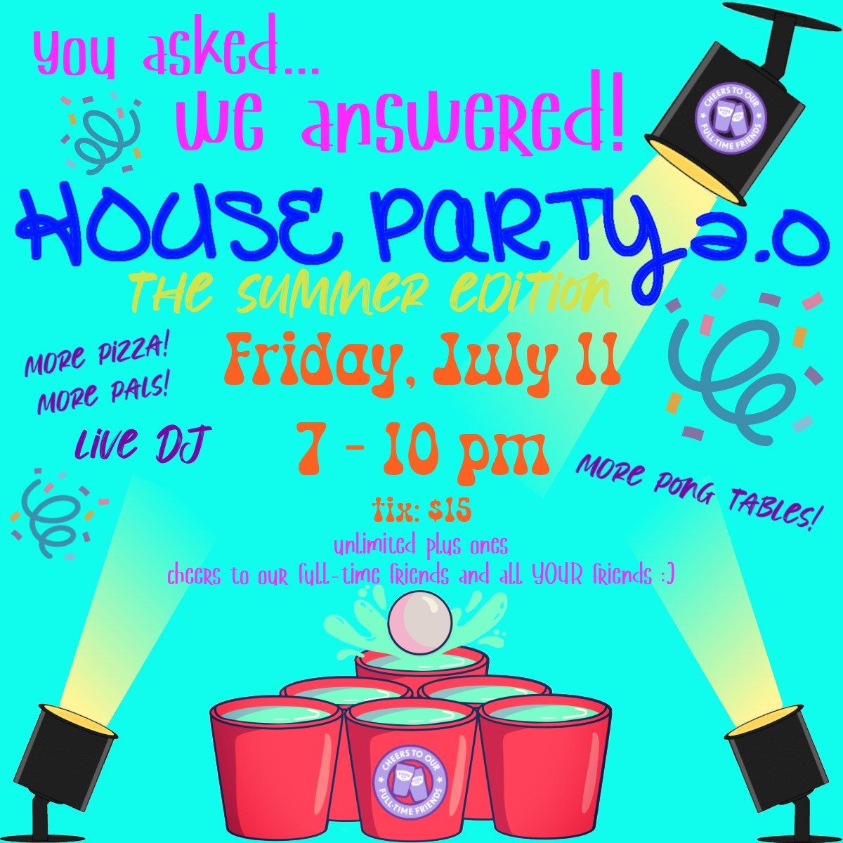 FTF House Party 2.0: The Summer Edition!