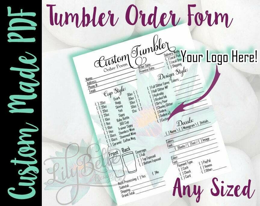 Custom Designed, Tumbler Order Form in PDF & JPG created for you with your Logo and Prcing!
