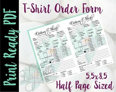 T-Shirt Order Form 2 up Half Letter Sized in PDF & JPG