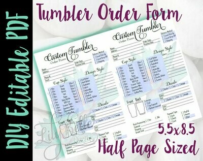 Tumbler DIY Editable Order Form Junior / Half Letter sized in PDF