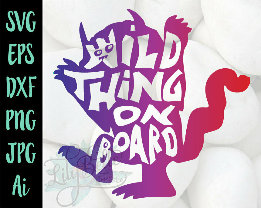 Wild thing on Board Car Decal SVG