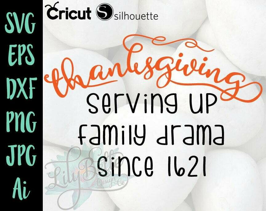 Thanksgiving - Serving up family Drama SVG