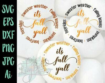 It's Fall Y'all Circle SVG Sweater Weather, Falling Leaves, Bonfires, Hayrides &amp; Pumpkins!