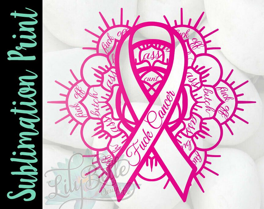 Fuck Cancer Mandala Sublimation Print - Breast Cancer
