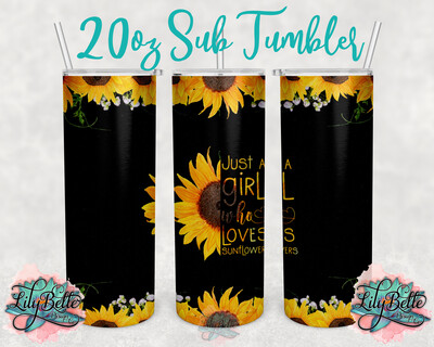 Just a Girl Who Loves Sunflowers
20oz Sublimation Tumbler