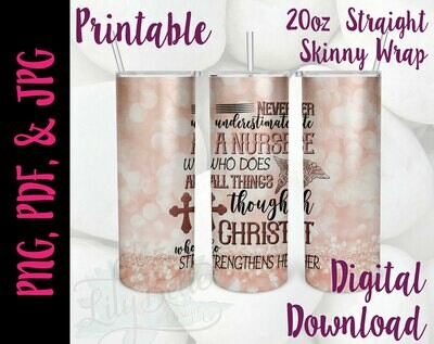Never Underestimate a Nurse, Pink Background 20oz Tumbler Wrap