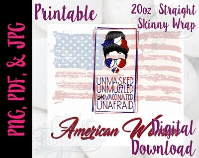 UnMasked UnMuzzled Vaccinated UnAfraid 20oz Tumbler Wrap