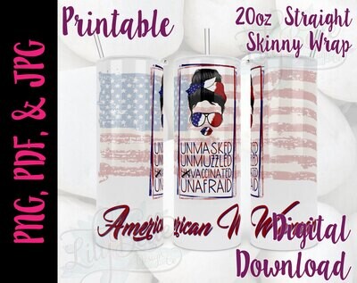 UnMasked UnMuzzled Vaccinated UnAfraid 20oz Tumbler Wrap