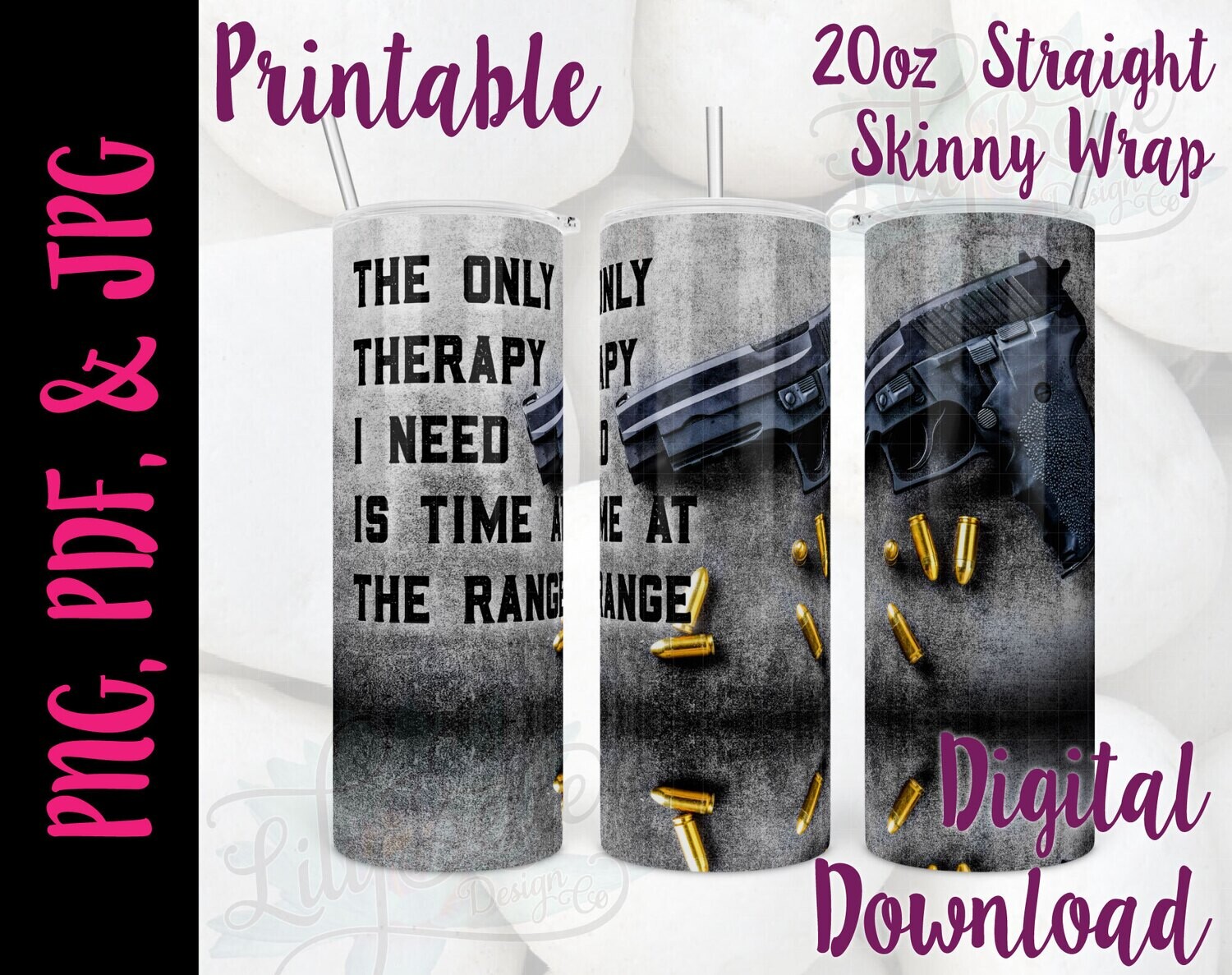 Only Therapy I need is time at the Range 20oz Tumbler Sublimation Wrap