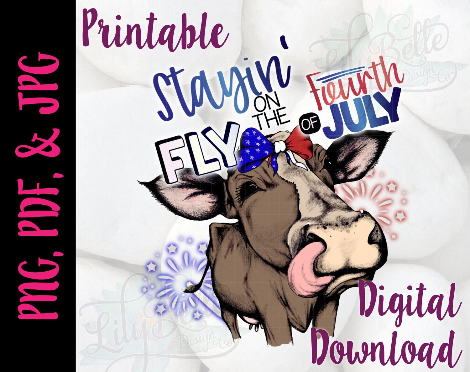 Staying Fly on the Fourth of July - Cow PNG
