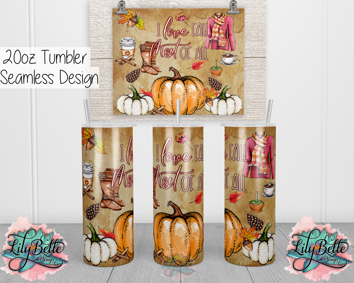 I love Fall Most of All 20oz Tumbler Sublimation Wrap