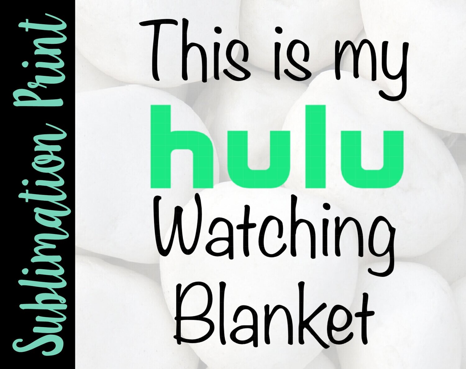 Hulu Watching Blanket Sublimation Print