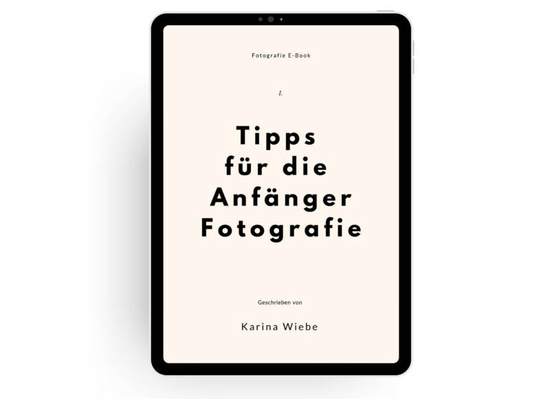 E-Book Tipps für die Anfänger Fotografie Teil 1