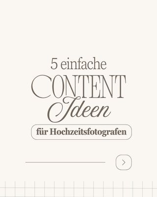 5 Content Ideen Hochzeitsfotografen