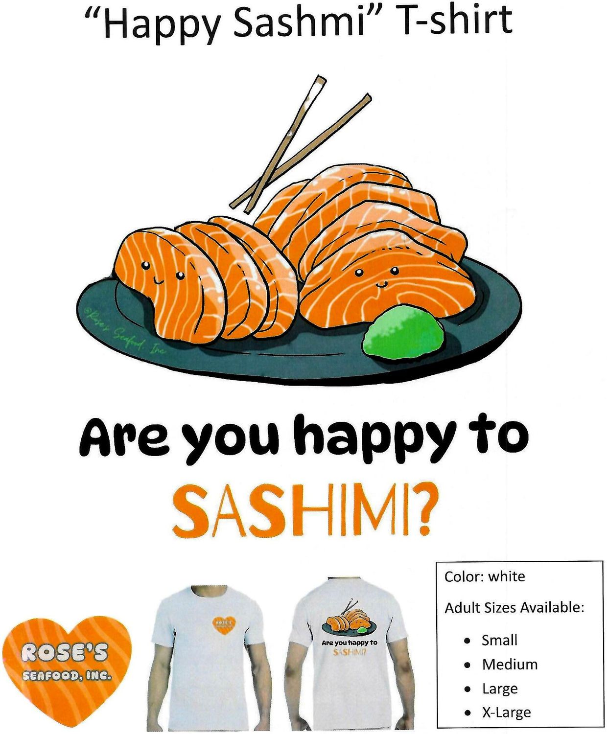 &quot;Are you Happy to Sashimi?&quot; Shortsleeve T-shirt
