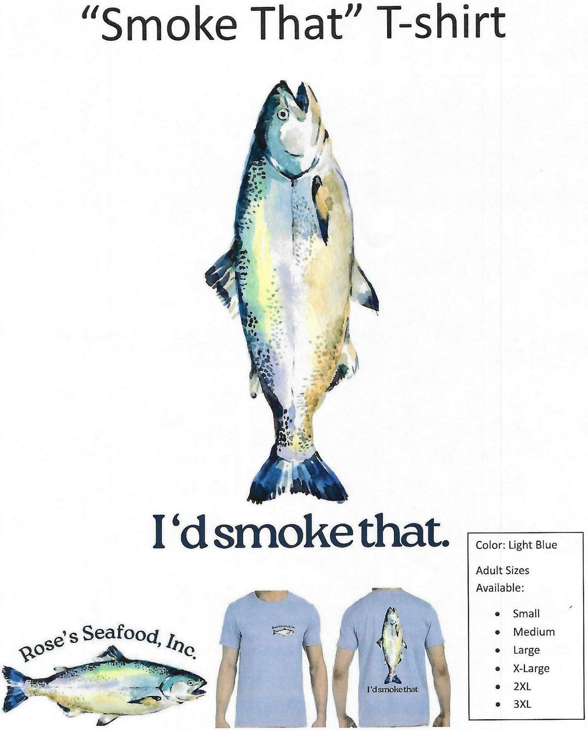 &quot;I&#39;d Smoke That&quot; Shortsleeve T-shirt