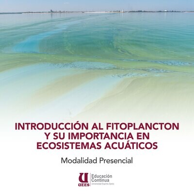 Introducción al Fitoplancton y su Importancia en Ecosistemas Acuáticos