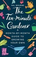 10 Minute Gardener