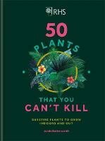 50 Plants You Can't Kill