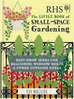 Little Book Of Small Space Gardening