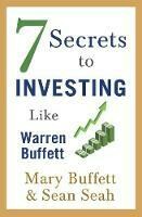 7 Secrets to Investing Like Warren Buffet