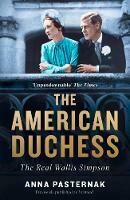 American Duchess: Wallis Simpson