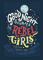 Good Night Stories For Rebel Girls Good Night Stories For Rebel Girls