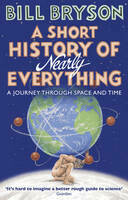 Short History Of Nearly Everything, A