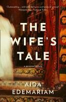 Wife&#39;s Tale, The