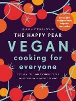 Happy Pear: Vegan Cooking for Everyone