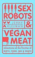 Sex Robots And Vegan Meat