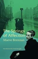 Springs Of Affection, The