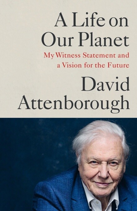 Life On Our Planet, A Life On Our Planet, A