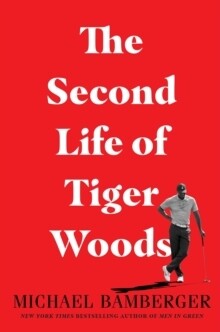 Second Life of Tiger Woods, The