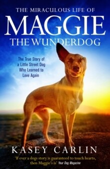 Miraculous Life of Maggie the Wunderdog, The