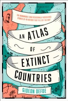 Atlas Of Extinct Countries
