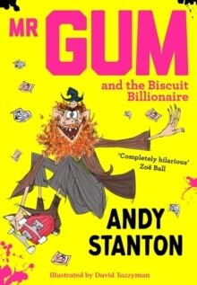 Mr Gum and the Biscuit Billionaire