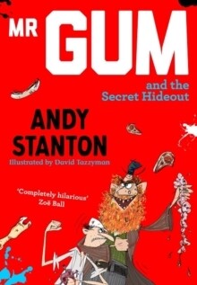 Mr Gum and the Secret Hideout