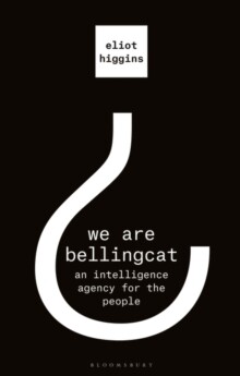 We Are Bellingcat We Are Bellingcat