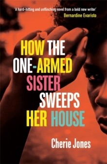How the One-Armed Sister Sweeps Her House How the One-Armed Sister Sweeps Her House