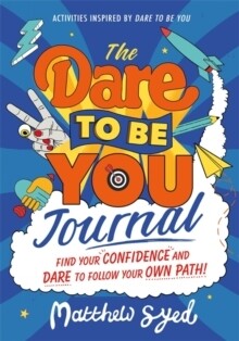 Dare to Be You Journal, The