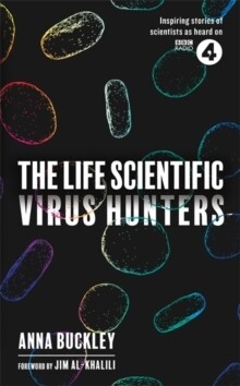 Life Scientific: Virus Hunters, The