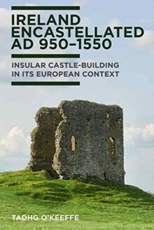 Ireland Encastlellated 950-1550