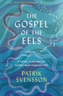 Gospel of the Eels, The