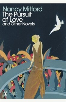 Pursuit Of Love And Other Novels