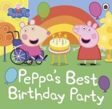 Peppa&#39;s Best Birthday Party