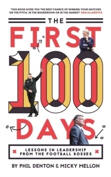 First 100 Days: Lessons In Leadership