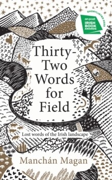 Thirty Two Words for Field